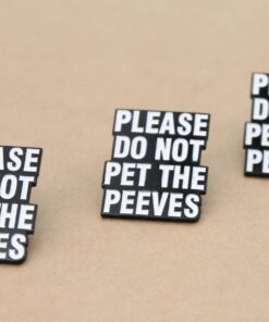 1 pc. Please Do Not Pet The Peeves Enamel Pin Brooch, 30mm x 25mm | MIS-298*