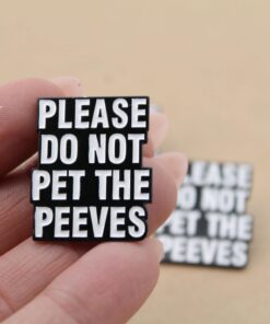 1 pc. Please Do Not Pet The Peeves Enamel Pin Brooch, 30mm x 25mm | MIS-298*